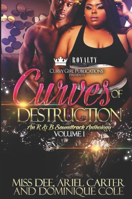 Curves of Destruction: An R&B Anthology by Cole, Dominique