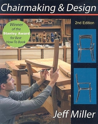 Chairmaking & Design by Miller, Jeff