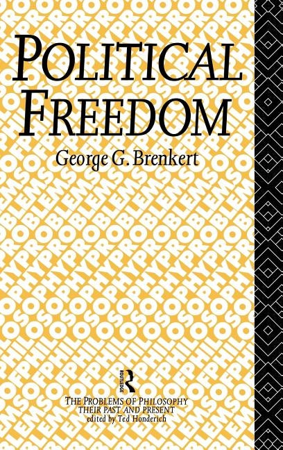 Political Freedom by Brenkert, George G.