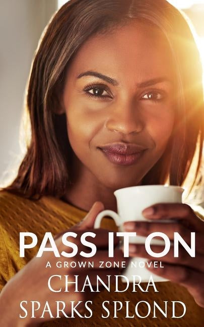 Pass It On by Sparks Taylor, Chandra
