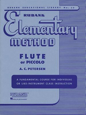 Rubank Elementary Method: Flute or Piccolo [With Charts] by A. Peterson