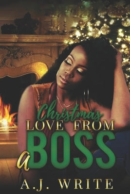 Christmas Love From A Boss by Write, A. J.