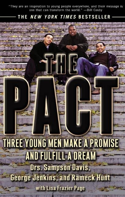 The Pact: Three Young Men Make a Promise and Fulfill a Dream: Three Young Men Make a Promise and Fulfill a Dream by Davis, Sampson