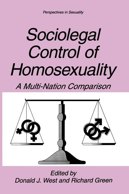 Sociolegal Control of Homosexuality by West, Donald J.