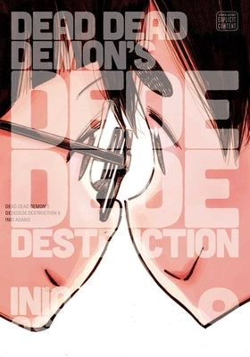 Dead Dead Demon's Dededede Destruction, Vol. 9, 9 by Asano, Inio