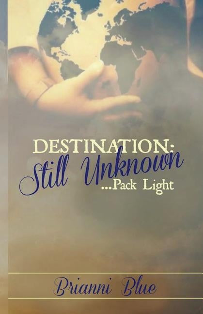 Destination: Still Unknown: ....Pack Light by Graphics, Omni