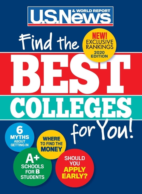 Best Colleges 2020: Find the Right Colleges for You! by U. S. News and World Report