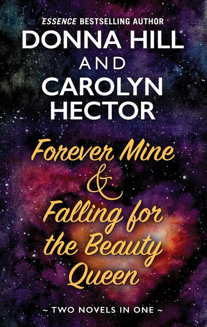 Forever Mine & Falling for the Beauty Queen by Hill, Donna