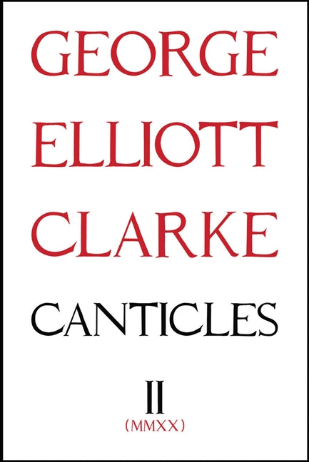 Canticles II: MMXX by Clarke, George