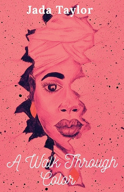 A Walk Through Color by Taylor, Jada