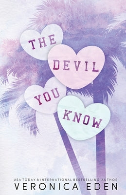 The Devil You Know Special Edition by Eden, Veronica