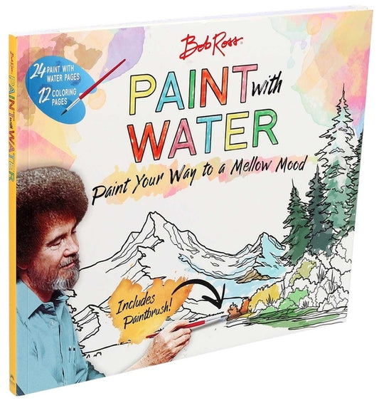 Bob Ross Paint with Water by Editors of Thunder Bay Press
