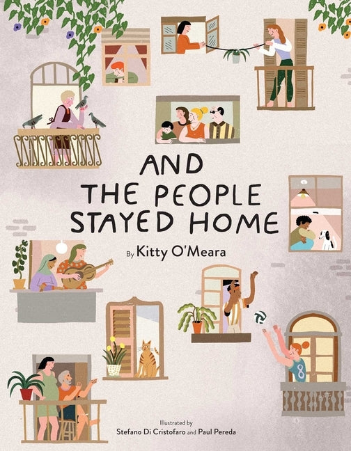 And the People Stayed Home by O'Meara, Kitty