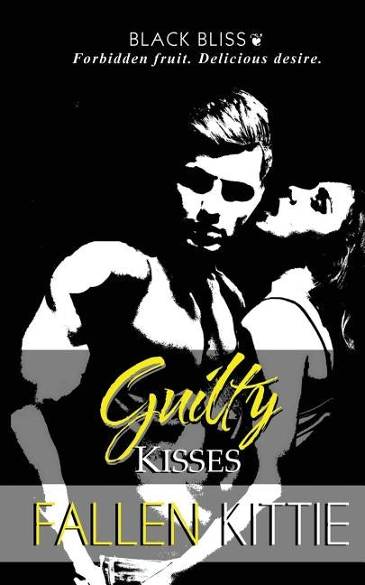 Guilty Kisses by Kittie, Fallen