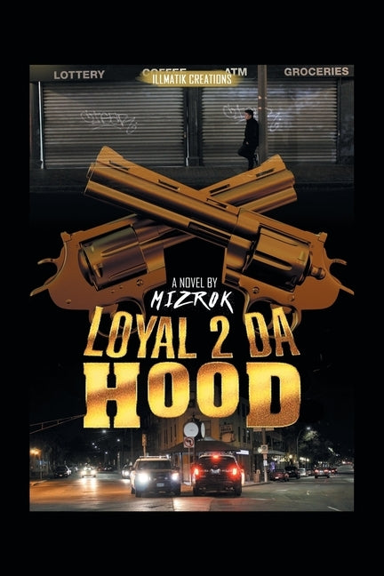 Loyal 2 Da Hood by Mizrok