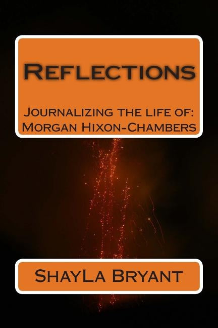Reflections by Bryant, Shayla M.