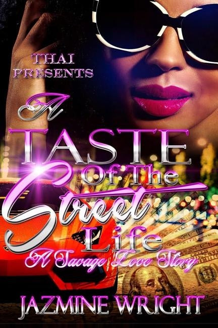 A Taste Of The Street Life by Wright, Jazmine