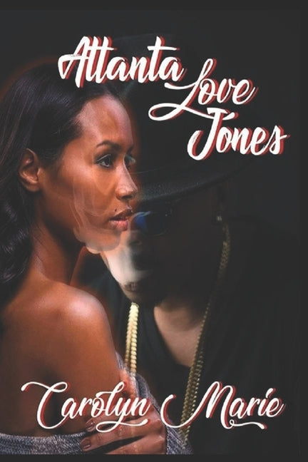Atlanta Love Jones by Marie, Carolyn