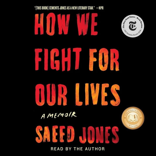 How We Fight for Our Lives: A Memoir by Jones, Saeed