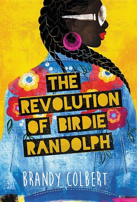 The Revolution of Birdie Randolph by Colbert, Brandy