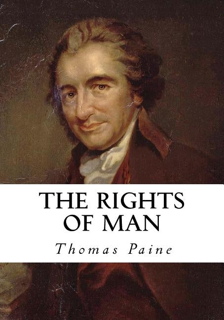 The Rights of Man by Paine, Thomas