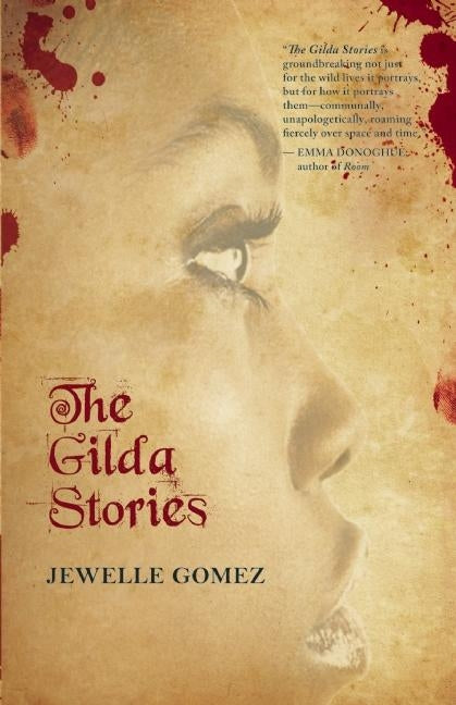 The Gilda Stories by Gomez, Jewelle