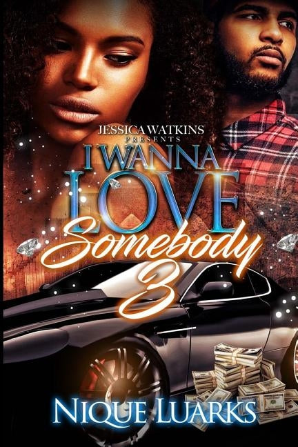 I Wanna Love Somebody 3 by Luarks, Nique
