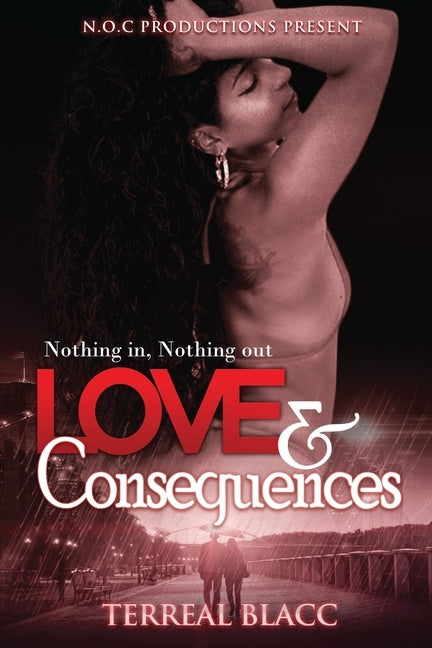 Love and Consequences by Blacc, Terreal
