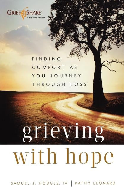 Grieving with Hope by Hodges, Samuel J.