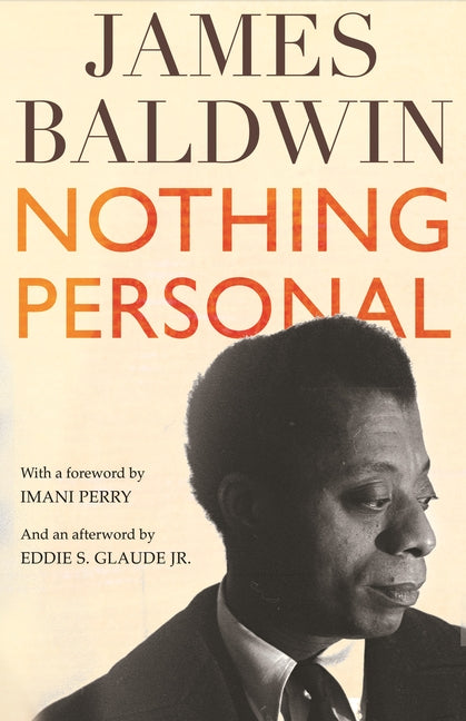 Nothing Personal: An Essay by Baldwin, James