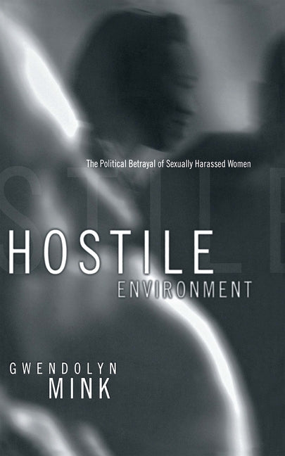 Hostile Environment by Mink, Gwendolyn