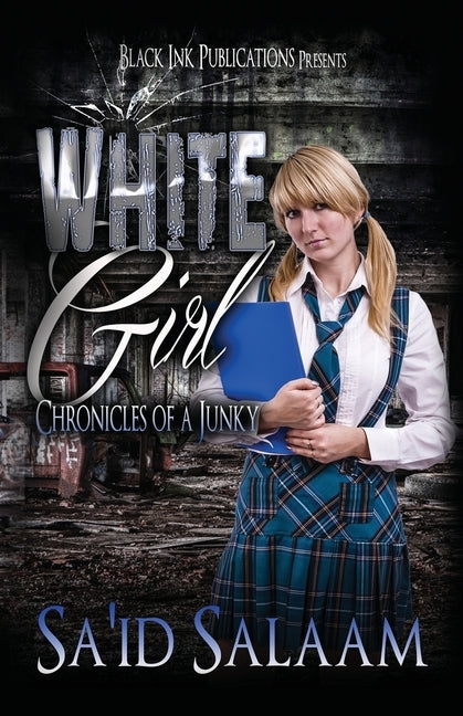 The White Girl by Salaam, Sa'id
