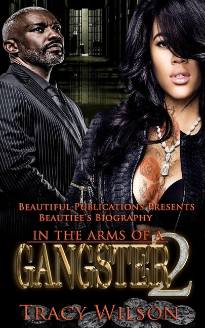 In The Arms Of A Gangster 2 by Wilson, Tracy