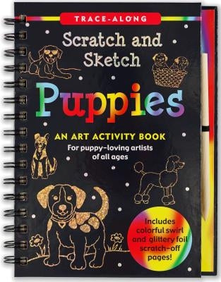 Scratch & Sketch Puppies by Peter Pauper Press, Inc
