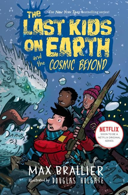 The Last Kids on Earth and the Cosmic Beyond by Brallier, Max