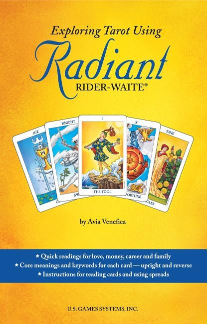 Exploring Tarot Using Radiant Rider-Waite Book by Venefica, Avia