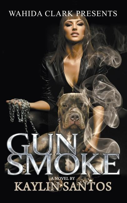 Gun Smoke by Santos, Kaylin