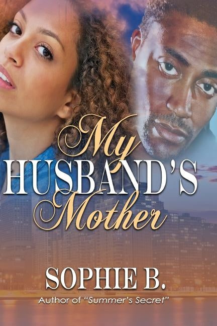 My Husband's Mother by Sophie B