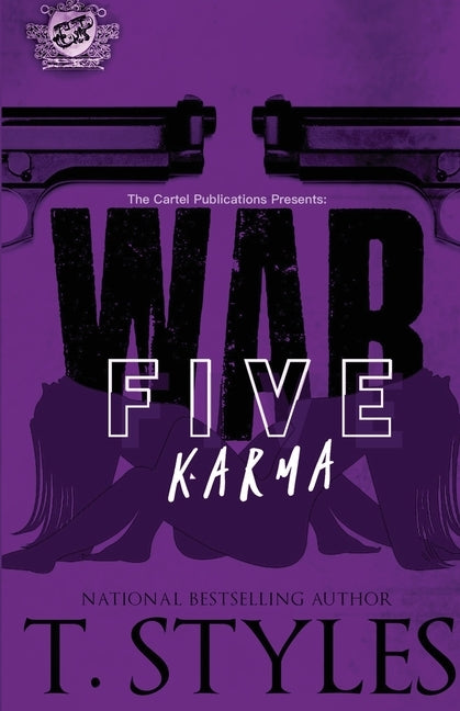 War 5: Karma (The Cartel Publications Presents) by Styles, T.