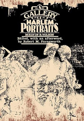 A Gallery of Harlem Portraits, 1 by Tolson, Melvin B.