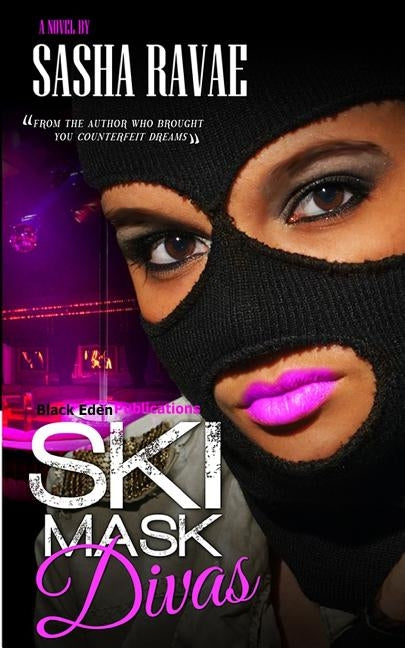 Ski Mask Divas by Ravae, Sasha