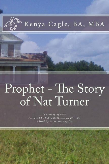 Prophet - The Story of Nat Turner by Cagle, Kenya