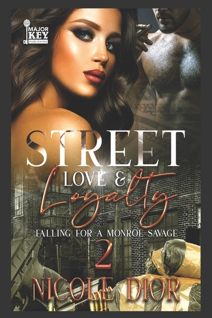Street Love & Loyalty 2: Falling for a Monroe Savage by Write Guidance Editing
