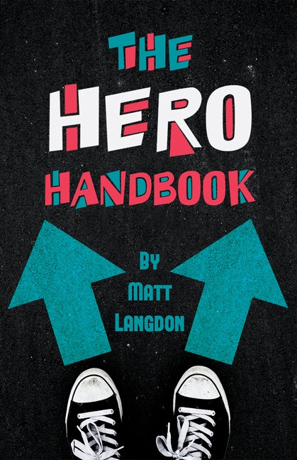 The Hero Handbook by Langdon, Matt