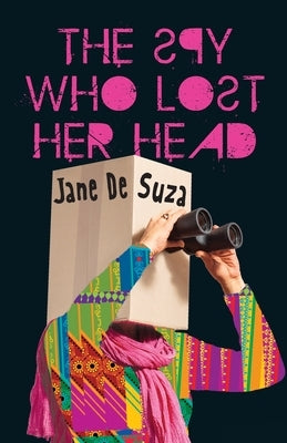 The Spy Who Lost Her Head by De Suza, Jane