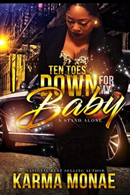 Ten Toes Down For My Baby by Monae, Karma