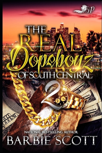 The Real Dopeboyz of South Central 2 by Scott, Barbie