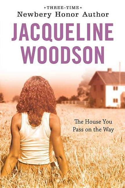 The House You Pass on the Way by Woodson, Jacqueline