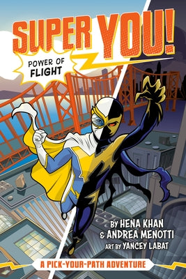 Power of Flight #1: A Pick-Your-Path Adventure by Khan, Hena