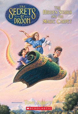 The Hidden Stairs and the Magic Carpet by Abbott, Tony